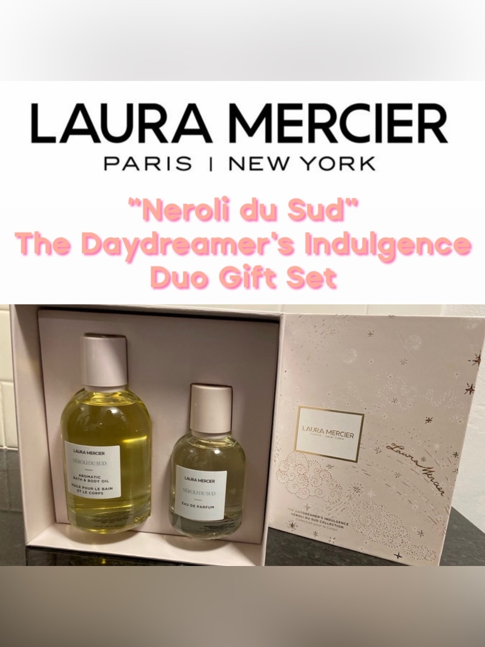 Laura Mercier - “Neroli du Sud” - The Daydreamer's Indulgence Duo Set - New